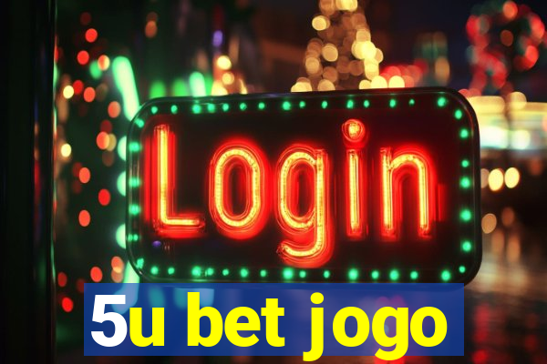 5u bet jogo